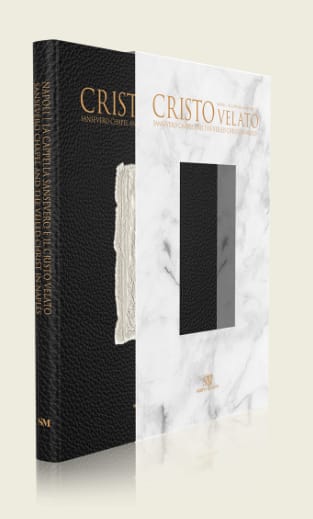 La Cappella Sansevero e il Cristo Velato – Edizione Limitata Scripta Maneant